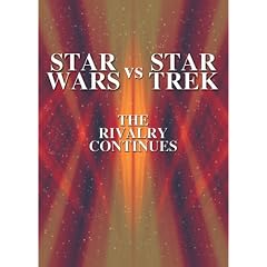 Star Trek Vs Star Wars - The Rivalry Continues [2001]