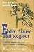 Elder Abuse and Neglect: Causes, Diagnosis, and Intervention Strategies
