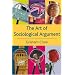 The Art of Sociological Argument