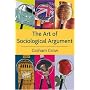 The Art of Sociological Argument