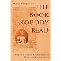 The Book Nobody Read: In Pursuit of the Revolutions of Nicolaus Copernicus