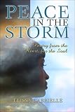 Peace in the Storm: Poetry from the Heart, for the Soul