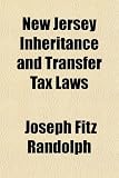 New Jersey Inheritance and Transfer Tax Laws