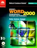 Microsoft Word 2000: Comprehensive Concepts and Techniques (Shelly Cashman Series)