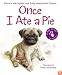 Once I Ate a Pie