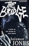 The Bridge: A Novel