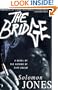 The Bridge: A Novel