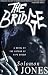 The Bridge: A Novel