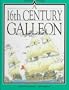 A 16th Century Galleon (Inside Story)