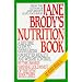 Jane Brody's Nutrition Book: A Lifetime Guide to Good Eating for Better Health and Weight Control by the Award-Winning Columnist of The New York Times