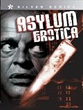 Asylum Erotica