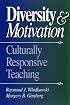 Diversity and Motivation: Culturally Responsive Teaching