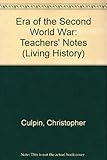The era of the Second World War. Teacher's notes