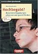 Cornelsen Eltern-Sprechstunde: Hochbegabt? Besondere Begabungen erkennen und gezielt f�rdern