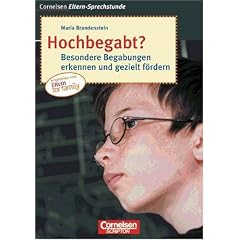 Cornelsen Eltern-Sprechstunde: Hochbegabt? Besondere Begabungen erkennen und gezielt f�rdern