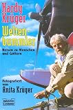 Weltenbummler: Weltenbummler. Reisen zu Menschen und G�ttern. (Sachbuch).: Bd 1 - Hardy Kr�ger
