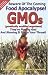Beware of the Coming Food Apocalypse! GMOs