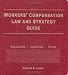 Workers Compensation Law and Strategy Guide 2005