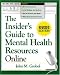 The Insider's Guide to Mental Health Resources Online, Revised Edition (The Clinician's Toolbox)