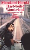 Hard-boiled Wonderland und das Ende der Welt.