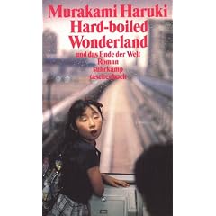 Hard-boiled Wonderland und das Ende der Welt