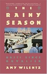 The Rainy Season: Haiti Since Duvalier