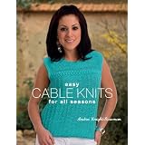 Easy Cable Knits for All Seasons