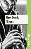 Cover of The Dark Glass by Peter Lancett 1841674214
