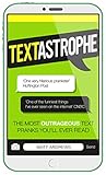 Textastrophe : the most outrageous text pranks you'll ever read