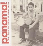 Revue Various Artists  / Panama! Latin, Funk and Calypso on the Isthmus 1965-75