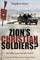 Zion's Christian Soldiers?: The Bible, Israel and the Church