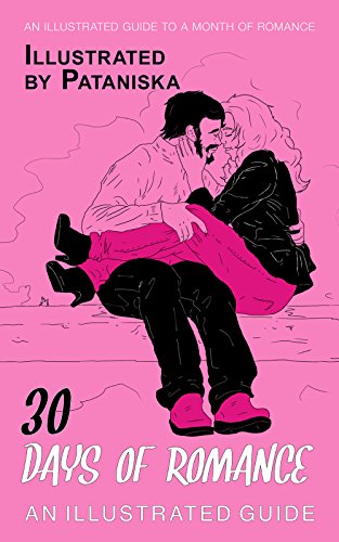30 Days of Romance: An Illustrated Guide