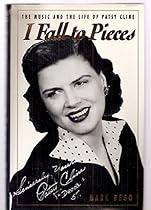 I Fall to Pieces: The Music and the Life of Patsy Cline I Fall to Pieces: The Music and the Life of Patsy Cline