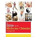 La Bible de la M�decine Chinoise