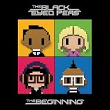 The Beginning - Edition limit�e (Super Deluxe, 2 CD)par Black Eyed Peas