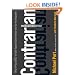 The Contrarian Effect: Why It Pays (Big) to Take Typical Sales Advice and Do the Opposite