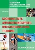 Koordinatives Anforderungsprofil und Koordinationstraining