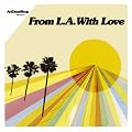 ArtDontSleep presents From LA With Love