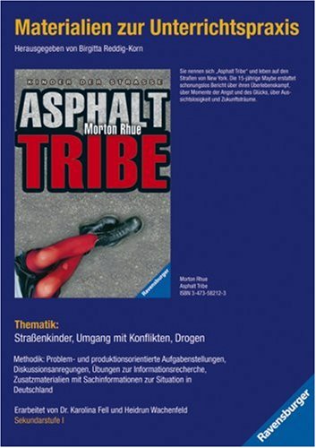 Ravensburger Buchverlag Morton Rhue: Asphalt Tribe. Materialien zur Unterrichtspraxis