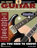 All About Guitar: A Fun and Simple Guide to Playing Guitar