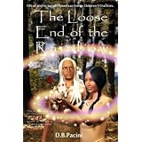 The Loose End of the Rainbow
