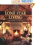 Lone Star Living: Texas Homes and Ranches