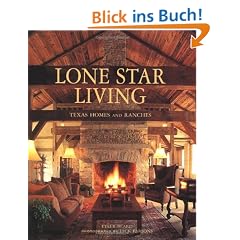 Lone Star Living: Texas Homes and Ranches