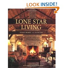 Lone Star Living: Texas Homes and Ranches