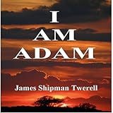 I Am Adam (The Domatarious Chronicles)