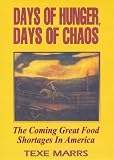 Days of Hunger, Days of Chaos
