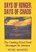 Days of Hunger, Days of Chaos