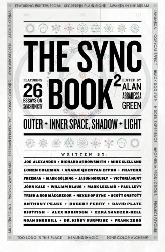 The Sync Book 2: Outer + Inner Space, Shadow + Light: 26 Essays on Synchronicity (Volume 2), by Alan Abbadessa, Freeman, Trish MacGregor,