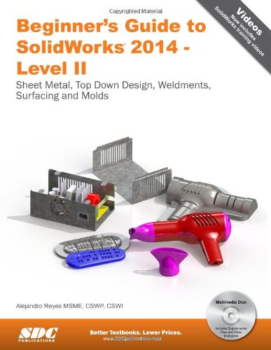 Beginner's Guide to SolidWorks 2014 - Level II