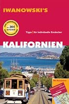 Kalifornien. Reisef&uuml;hrer von Iwanowski. Ausf&uuml;hrliche und fundierte Routenbeschreibungen. Hintergrundinformationen. Historie, Geographie, Str&auml;nde, ... Hotels, Restaurants, K&uuml;che und Wein